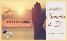 Sementes de Fé - Rezar de manhã